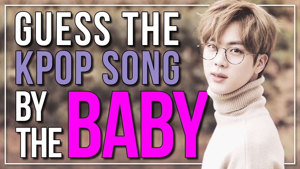 GUESS THE KPOP SONG BY THE 