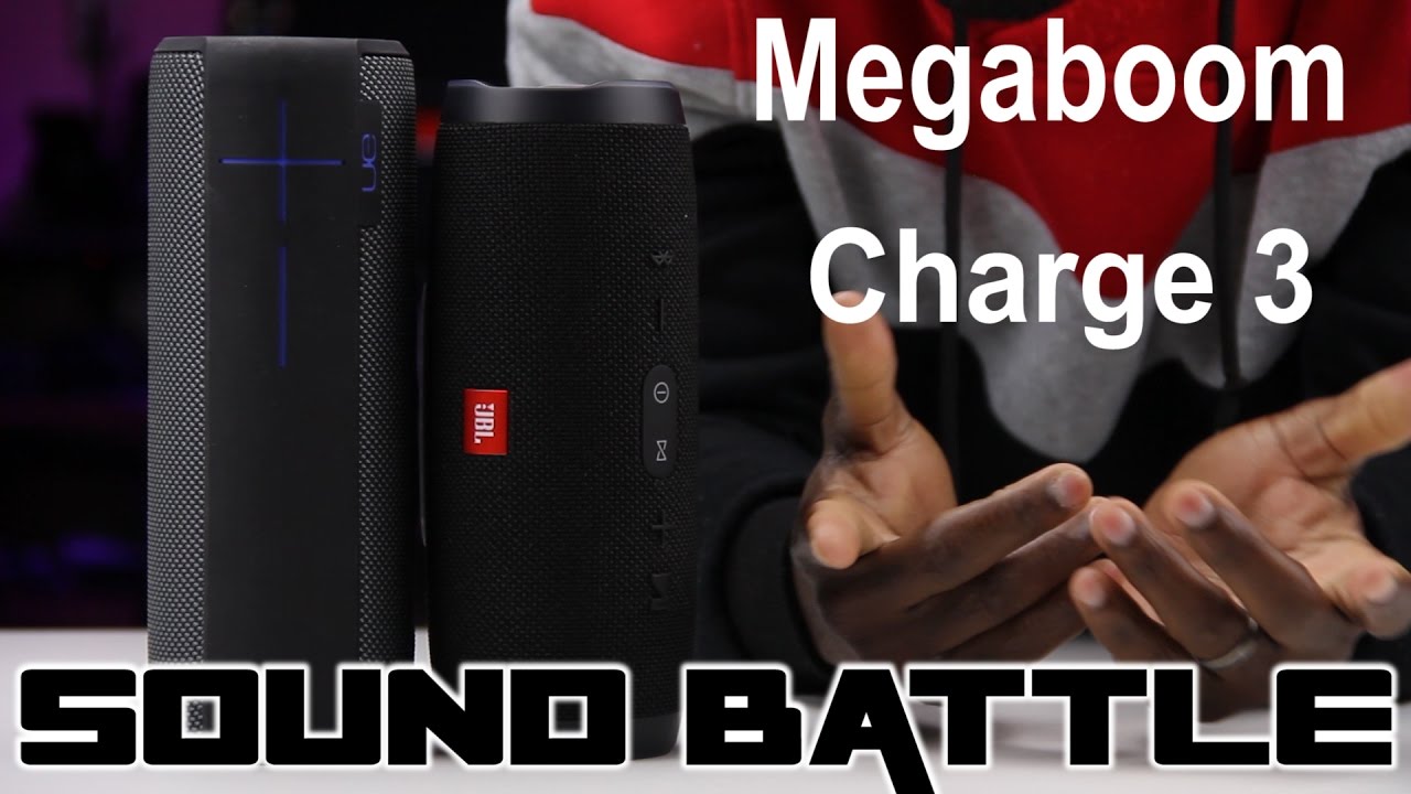 Sound Battle: UE Megaboom VS JBL Charge 3 -The real sound comparison