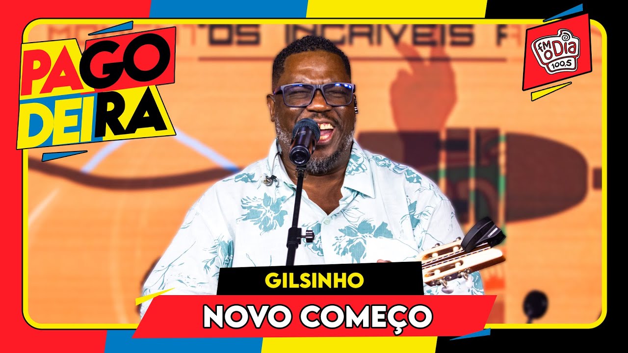 Gilsinho - Novo Começo (Ao Vivo na #Pagodeira)