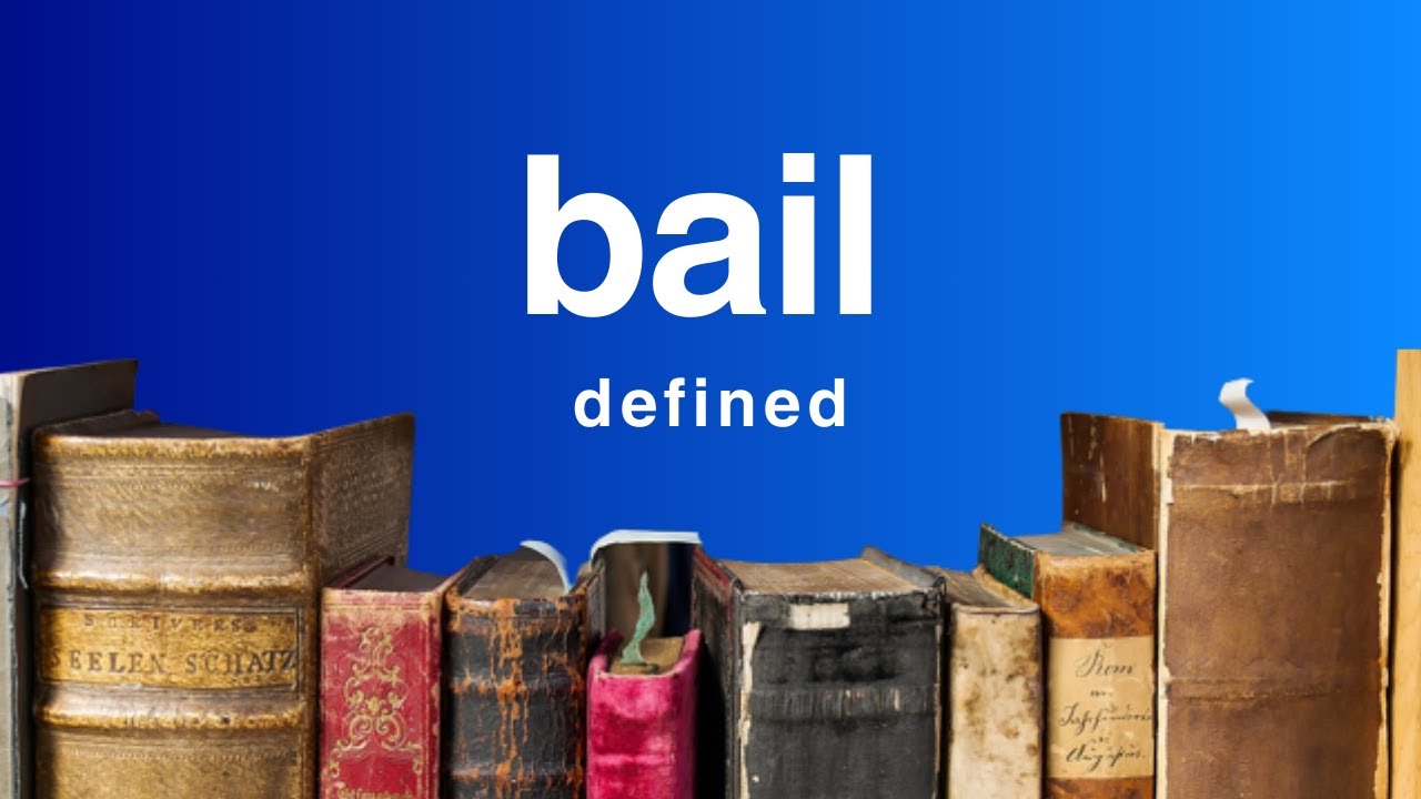 What is Bail? | Bail Explained Simply (Defined Legal Term)