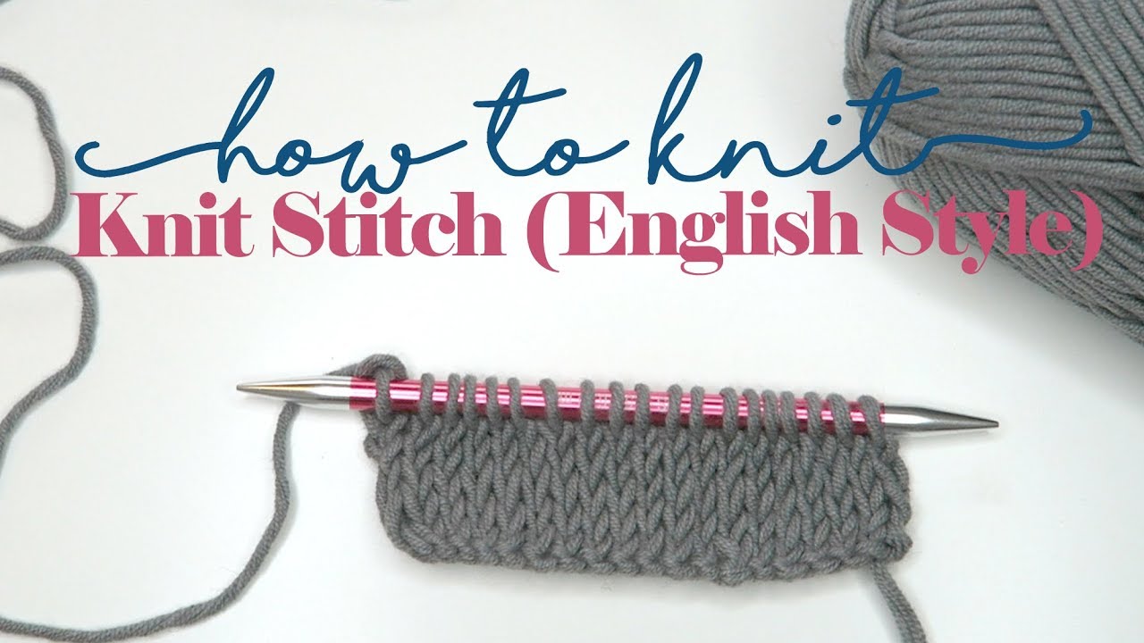 How to: Knit Stitch (English Style) // HOW TO KNIT