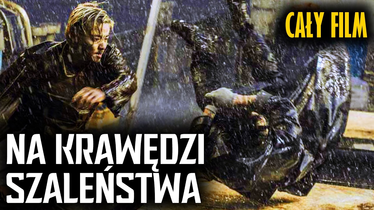 NA KRAWĘDZI SZALEŃSTWA [2017] [Cały Film Po Polsku] [Film Akcji] [Lektor PL]