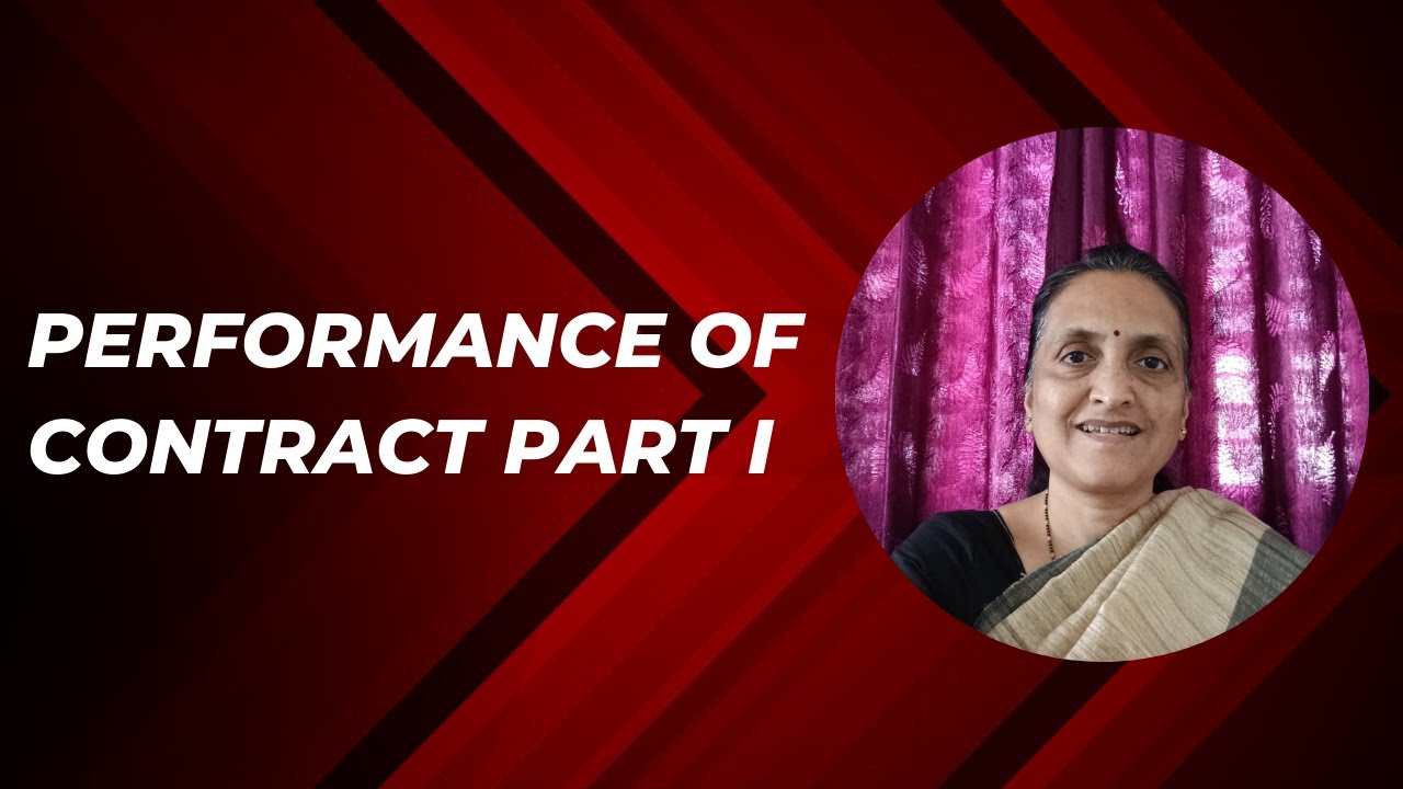 Performance of Contract Part I | Juris Explano