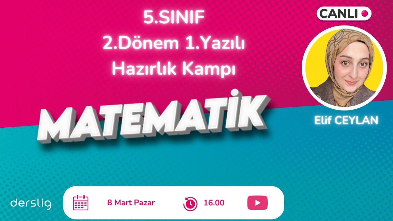 5. SINIF  | 2. Dönem 1. Yazılı Hazırlık Kampı Matematik Dersi