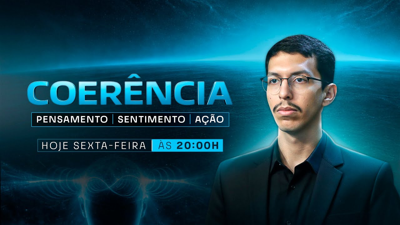 COERÊNCIA | PENSAMENTO | SENTIMENTO | AÇÃO | 23/01/2026 | Paulo Aguiar