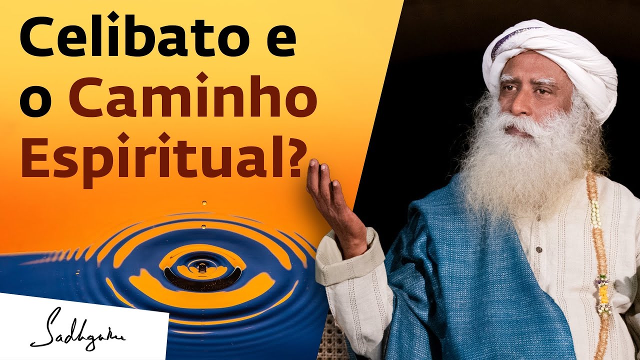 O Celibato é Necessário para a Espiritualidade? | Sadhguru Português
