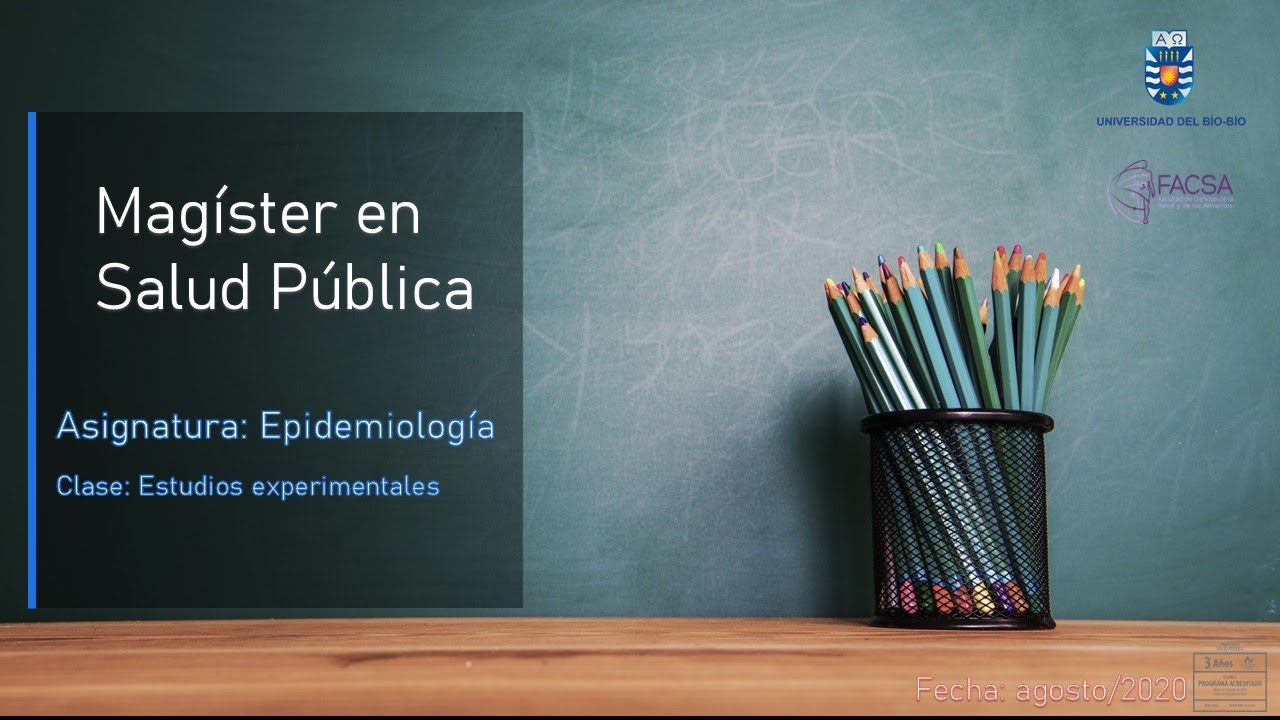 Epidemiología - Estudios Experimentales (clase 11)