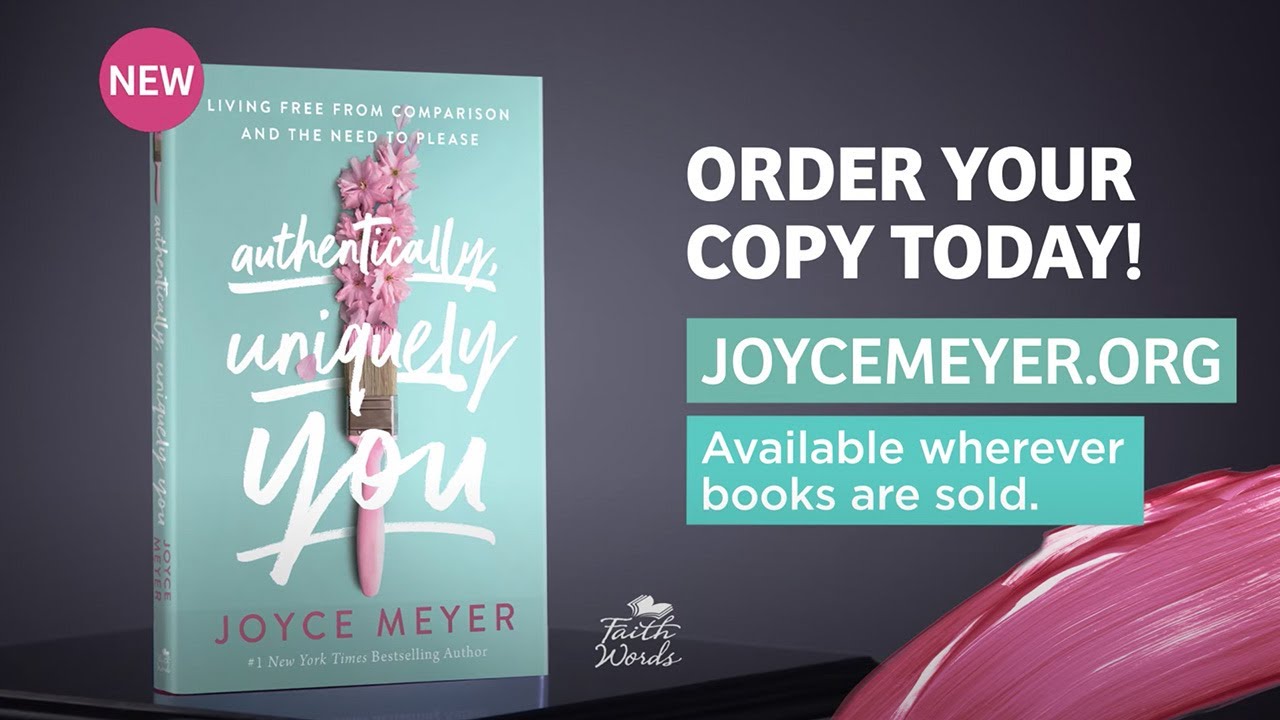 Autentycznie, wyjątkowo Ty &ndash; nowa książka Joyce Meyer
