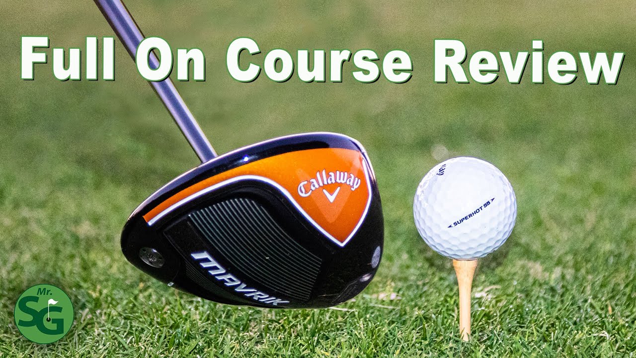 Full 18 Hole Review with The Callaway Golf Mavrik Driver