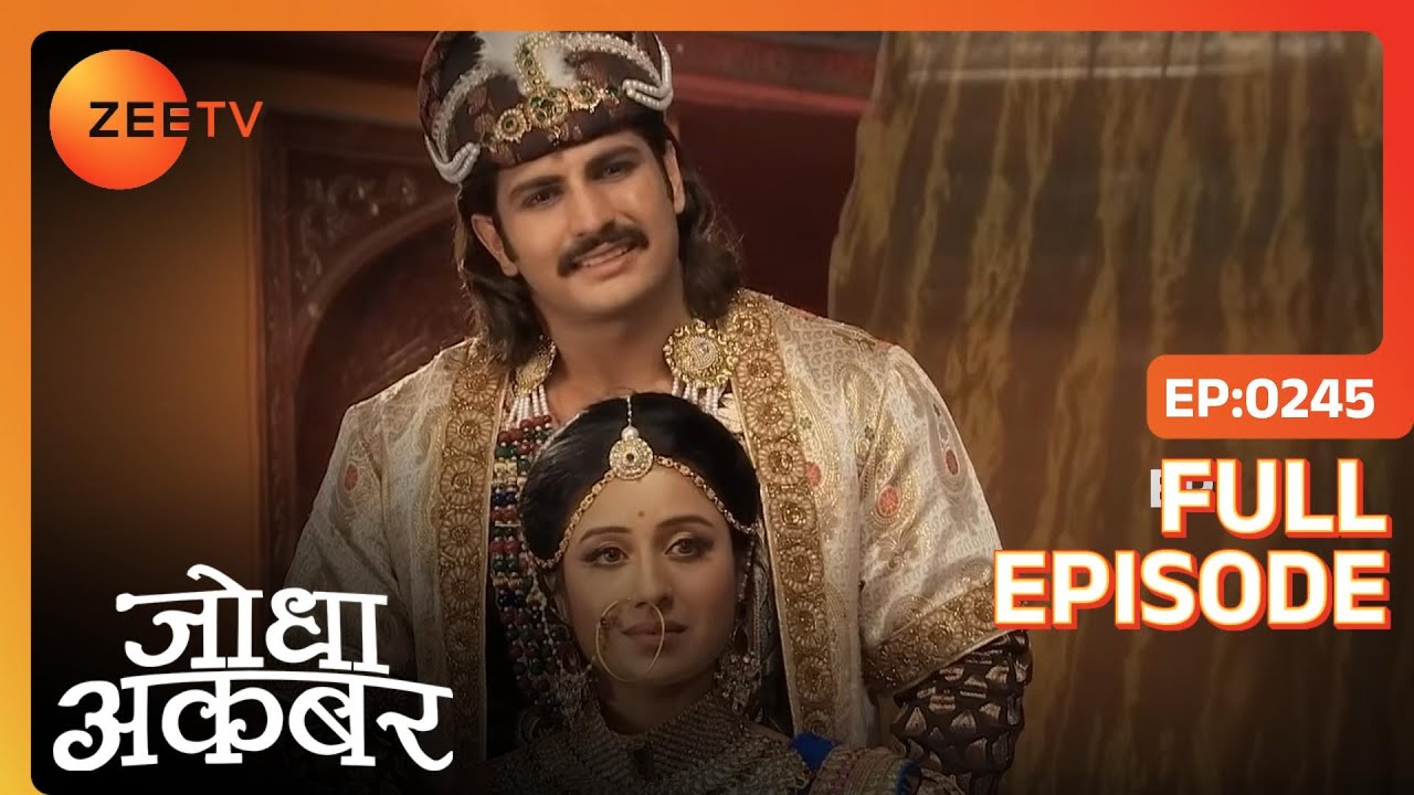 Jodha Akbar ने मनाई शादी की पहली सालगिराह | Jodha Akbar | Full Ep. 245 | ZEE TV