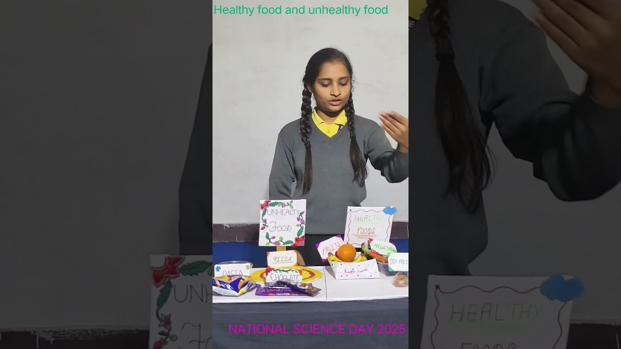 HEALTHY FOOD AND UNHEALTHY FOOD #thefuturefoundationschool #NATIONAL SCIENCE DAY 2025 #project