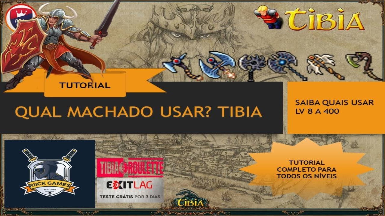 QUAIS AXE USAR? TIBIA - TUTORIAL COMPLETO