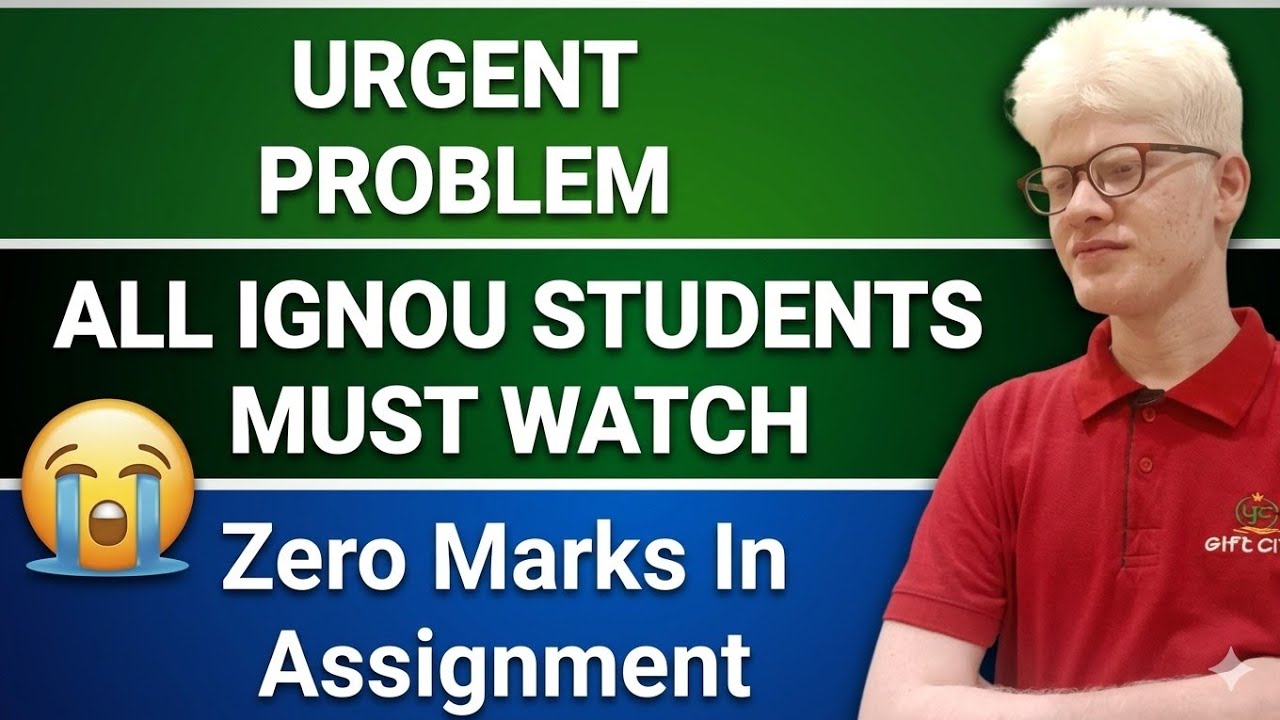 Urgent Problem With IGNOU Students - Assignment Marks Zero 🥺 ( What is the Solution ? )