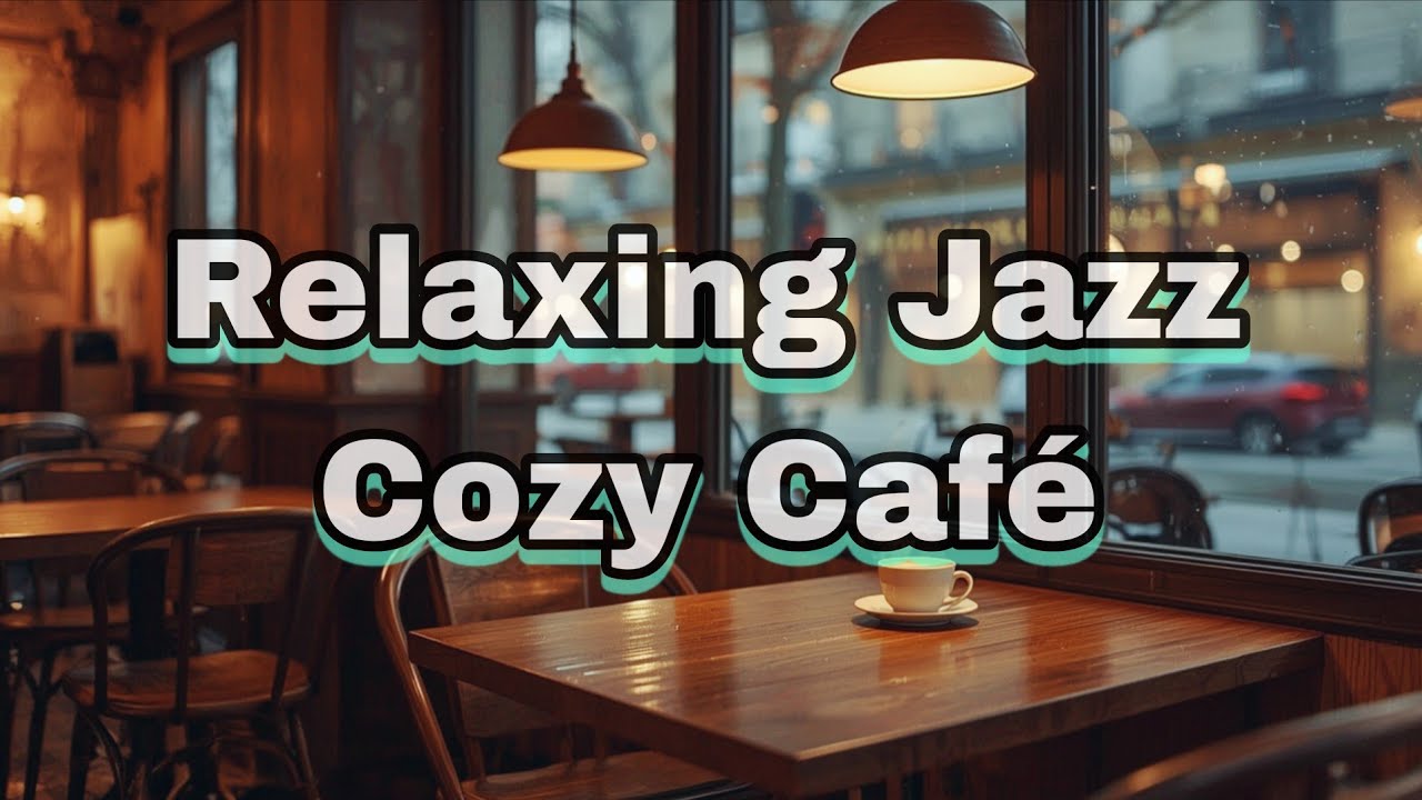 Cozy Café Bossa Nova ☕ Smooth Jazz Background Music to Relax & Stress Relief.