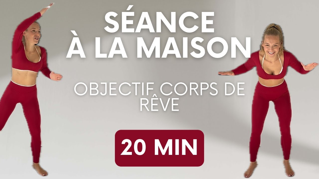20 MIN → OBJECTIF CORPS DE RÊVE 🔥😏
