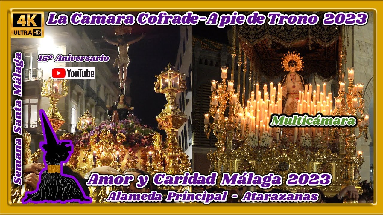 AMOR Y CARIDAD MÁLAGA 2023. ALAMEDA PRINCIPAL - ATARAZANAS. SEMANA SANTA MÁLAGA 2023. MULTICÁMARA 4K