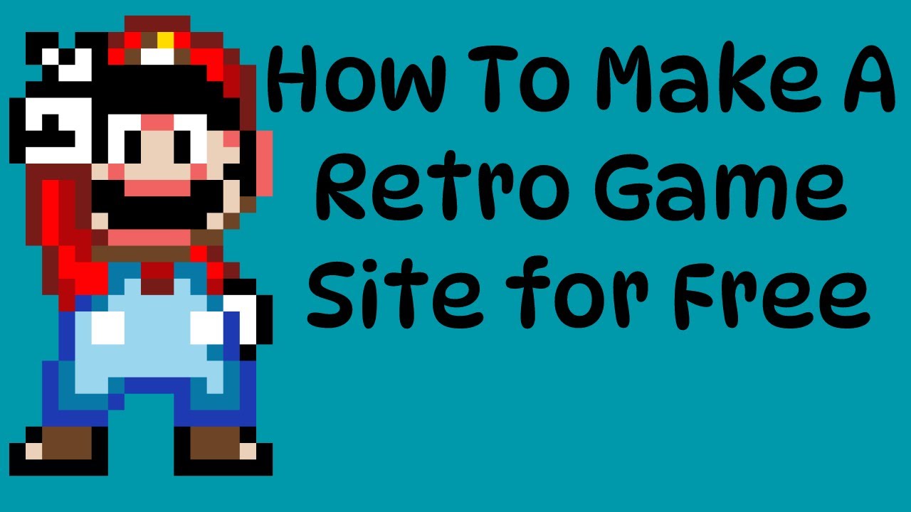 How to Make a Retro Game Site