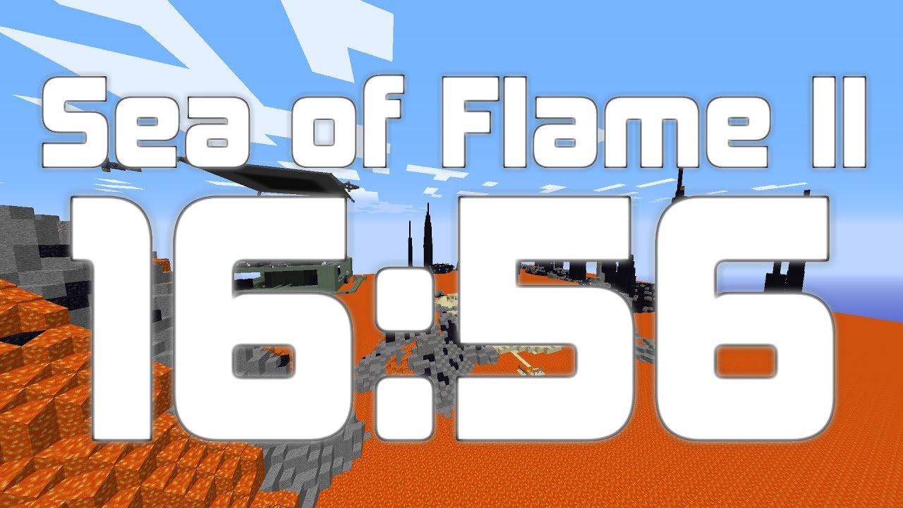 Minecraft Speedrun: Sea of Flame II (16:56)