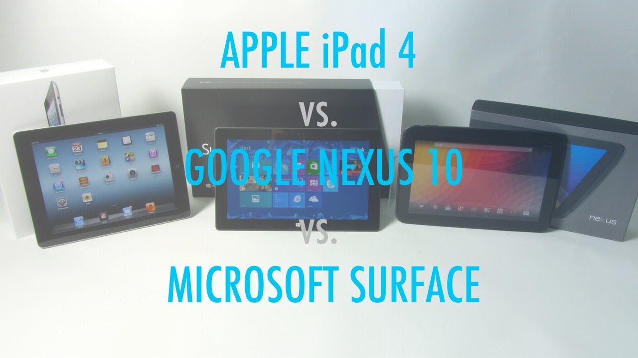 Apple iPad 4 vs. Google Nexus 10 vs. Microsoft Surface RT - english