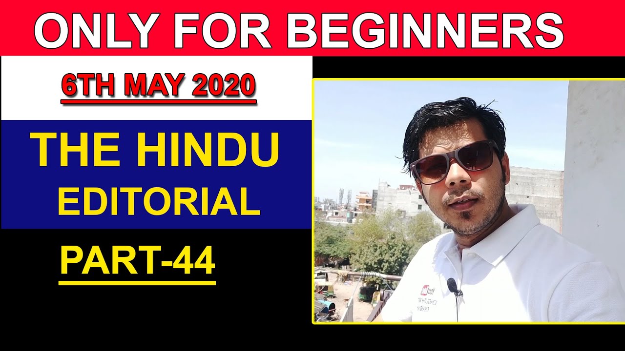 PART- 44 THE HINDU EDITORIAL || ONLY FOR BEGINNERS