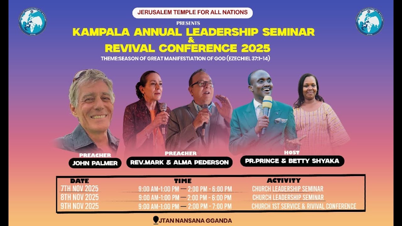 KAMPALA ANNUAL LEADERSHIP SEMINAR & REVIVAL CONFERENCE 2025