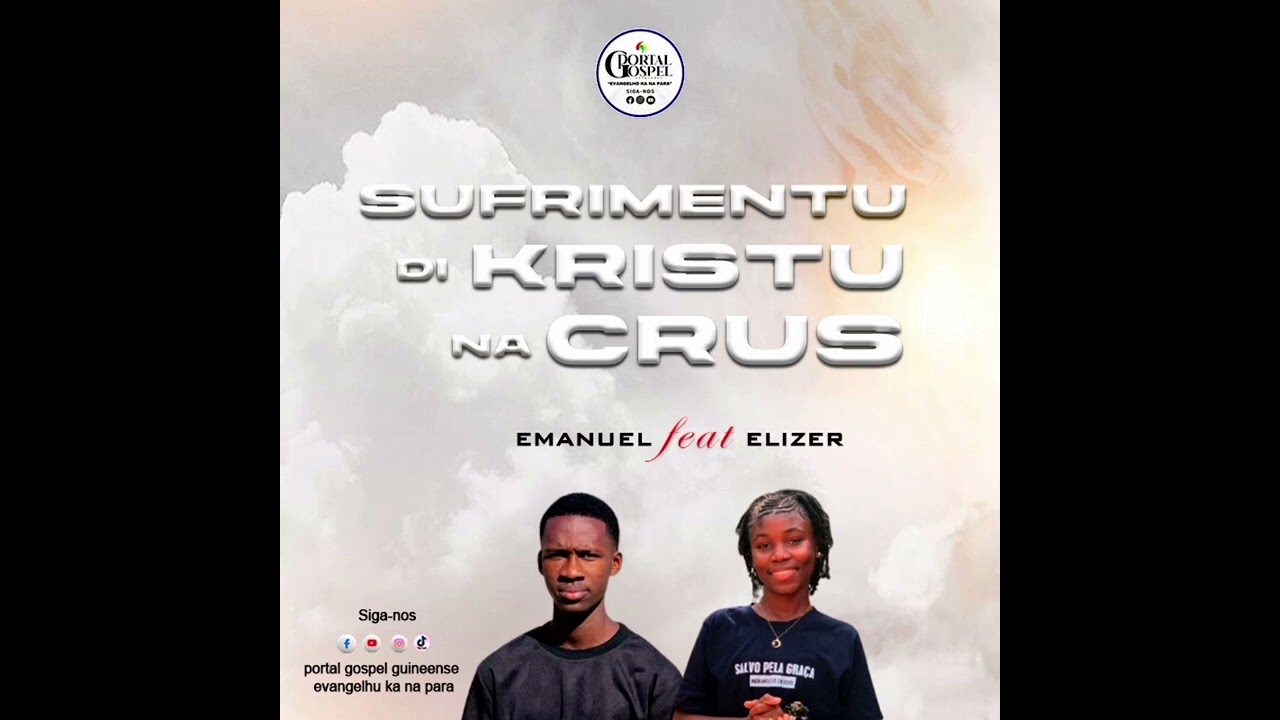 Emanuel feat Elizer - Sufrimentu di Kristu na Krus