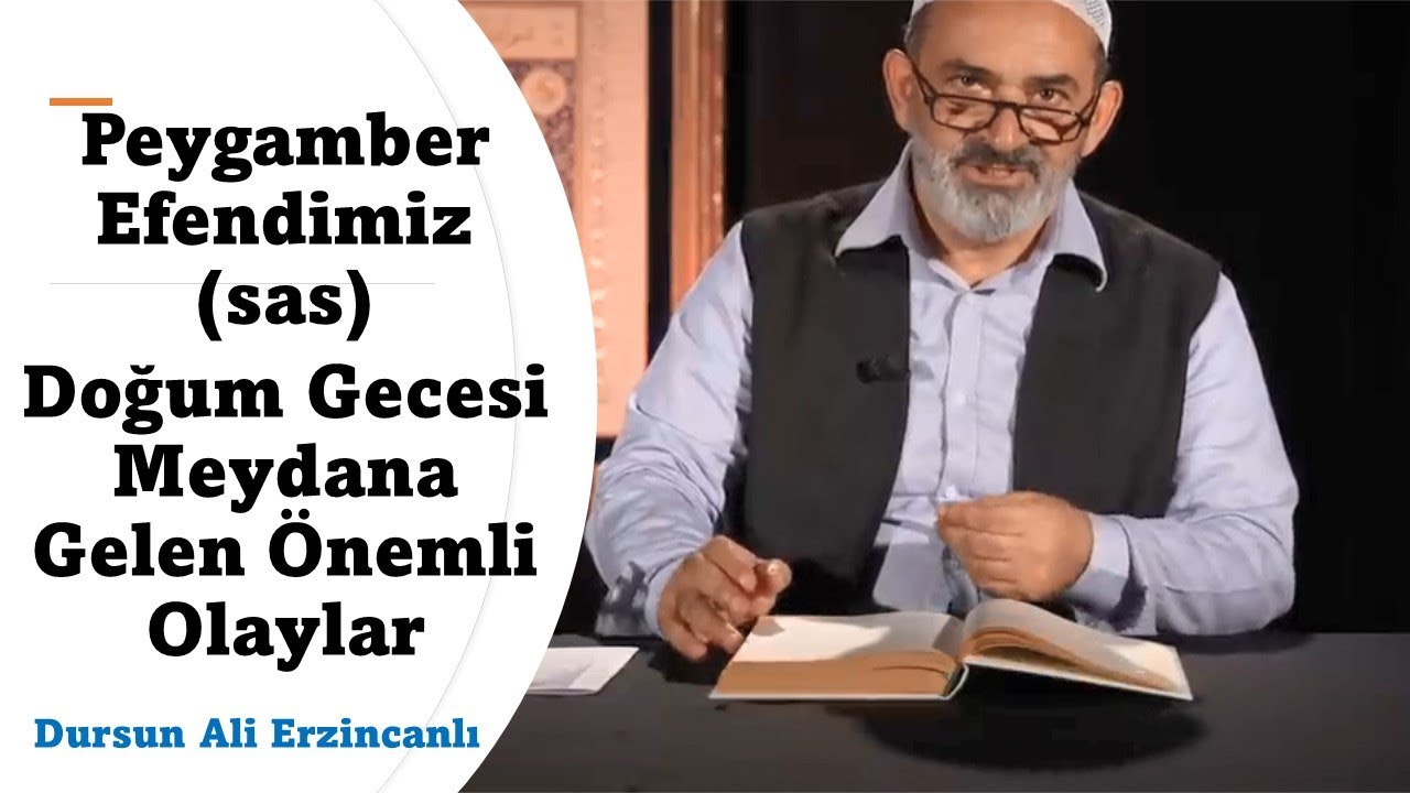 Peygamber Efendimiz (sas) Doğum Gecesi Meydana Gelen Önemli Olaylar / Dursun Ali Erzincanlı #mevlid