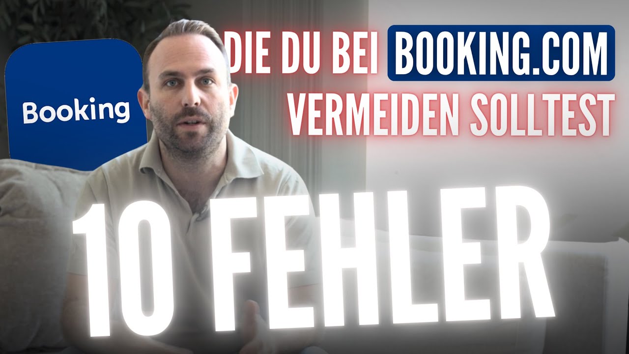 10 Fehler die du bei BOOKING.COM vermeiden solltest!