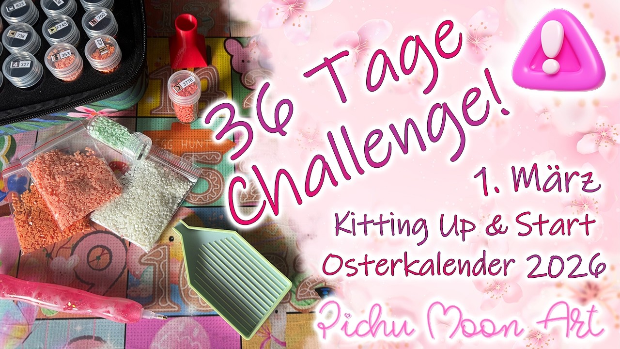 ✨ 36 Tage Diamond Painting CHALLENGE – Schaffe ich es bis Ostern?🐣 Osterkalender von Pichu SPOILER