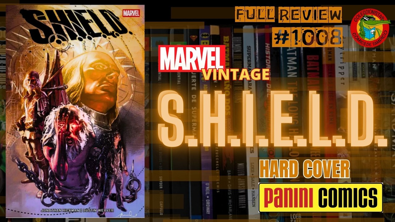 S.H.I.E.L.D. Hard cover MARVEL Vintage PANINI Comics México Full review #1008