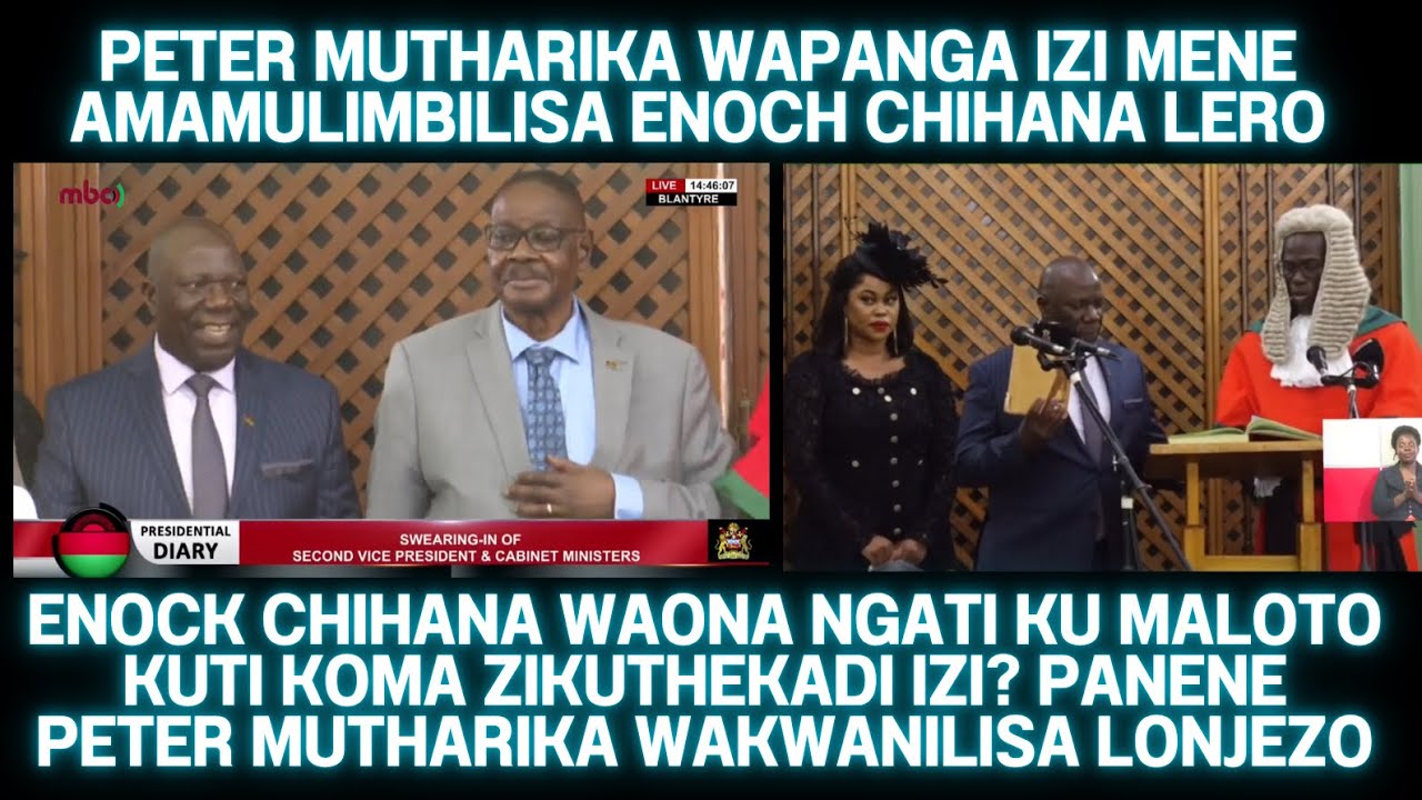 ZOMWE ZACHITIKA ATANGOMALIZA KUMULUMBILISA ENOCH CHIHANA NGATI SECOND VICE PRESIDENT MPAKA ZAFKA APA