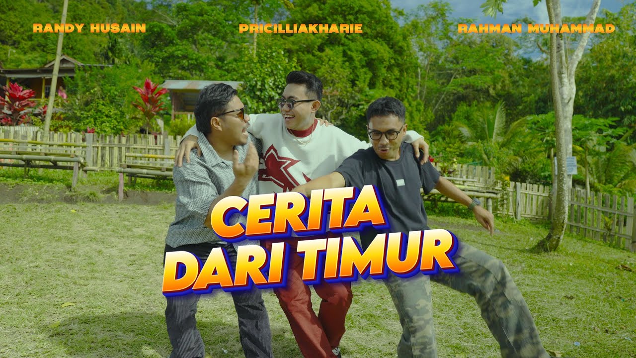 RANDY HUSAIN - CERITA DARI TIMUR - FT PRICILLIAKHARIE & RAHMAN MUHAMAD