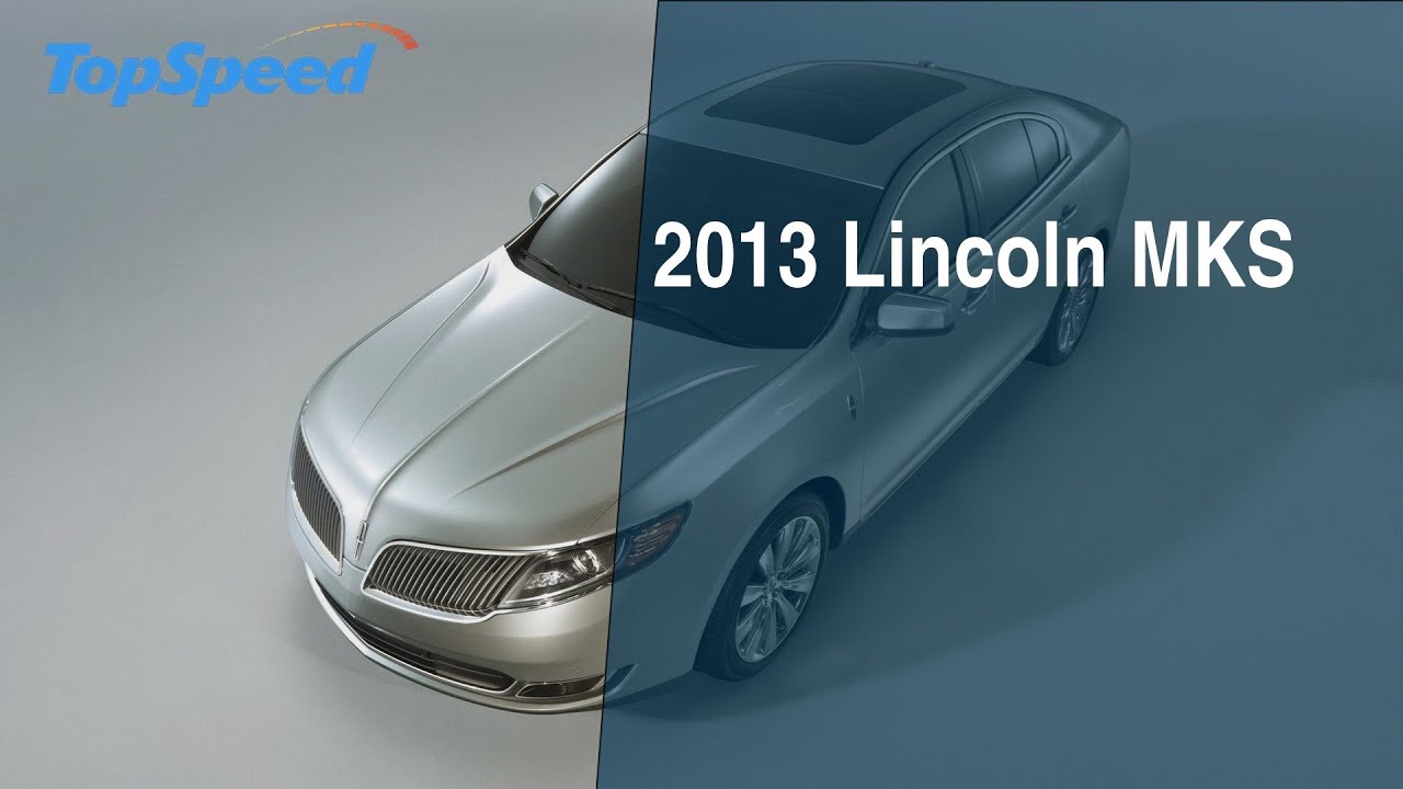 2013 Lincoln MKS