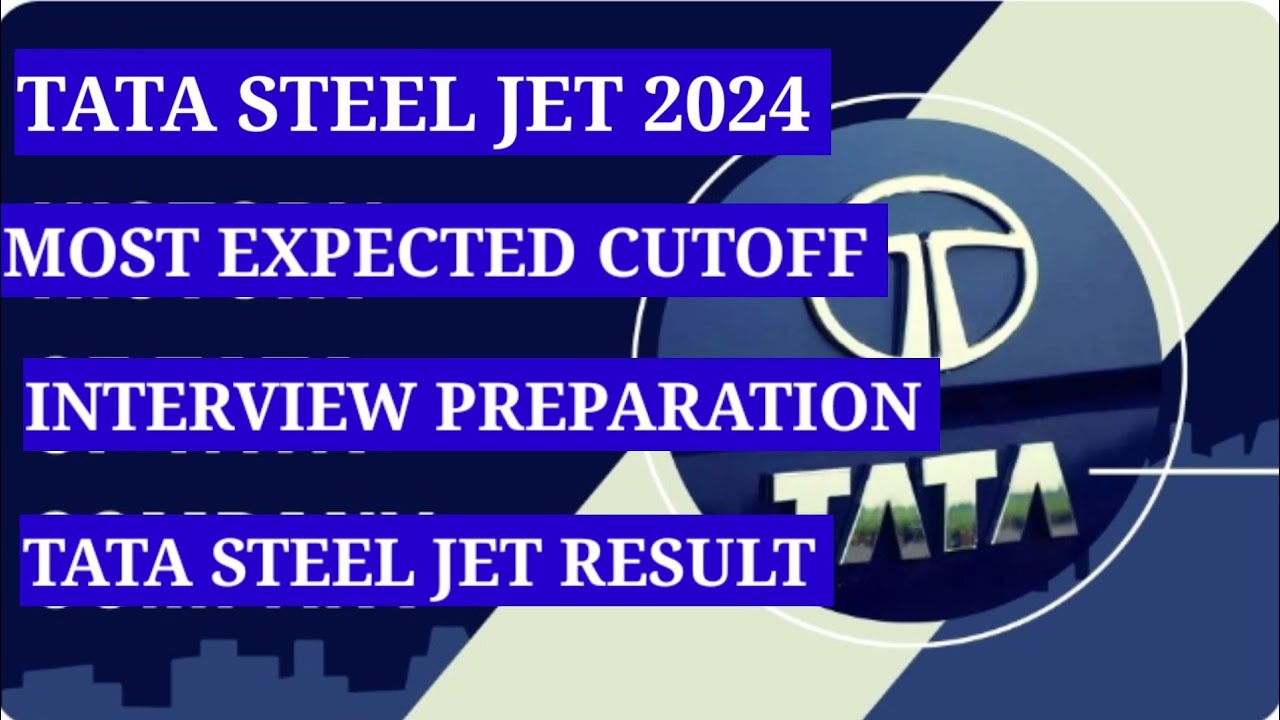 TATA STEEL JET 2024 CUTOFF 🔥|SAFE ATTEMPT |INTERVIEW |RESULT UPDATE |FULL SELECTION PROCESS.