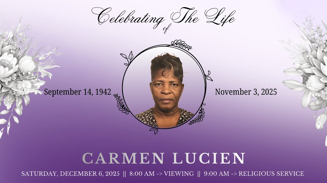 Homegoing Ceremony | Carmen Lucien | December 6, 2025 @ 8:00AM (Part I)