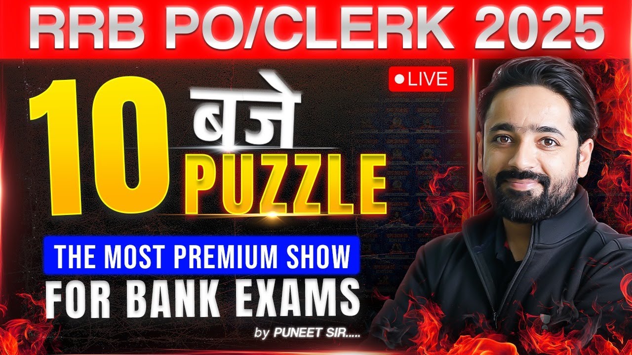 RRB PO/Clerk 2025 | Puzzle - Day 34 | 10 बजे 10 Puzzles | Reasoning by Puneet Sir