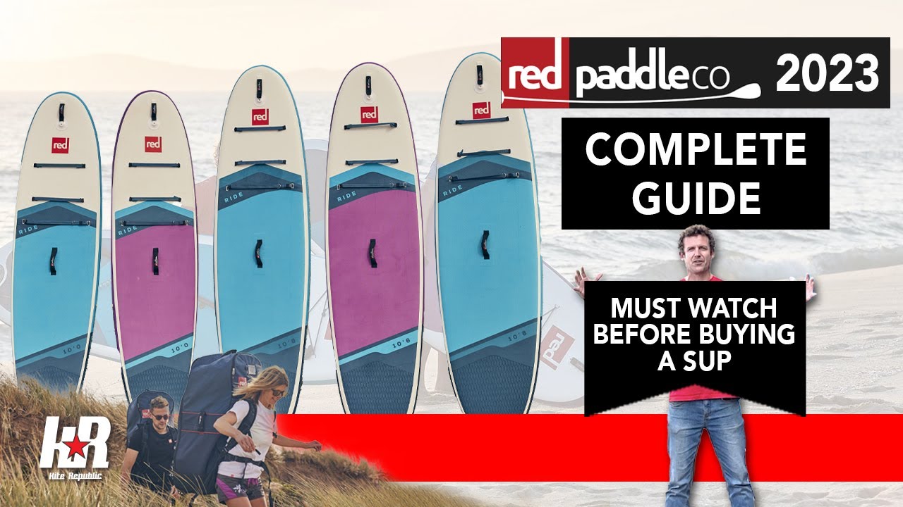 Red Paddle 2023 - The Complete Guide