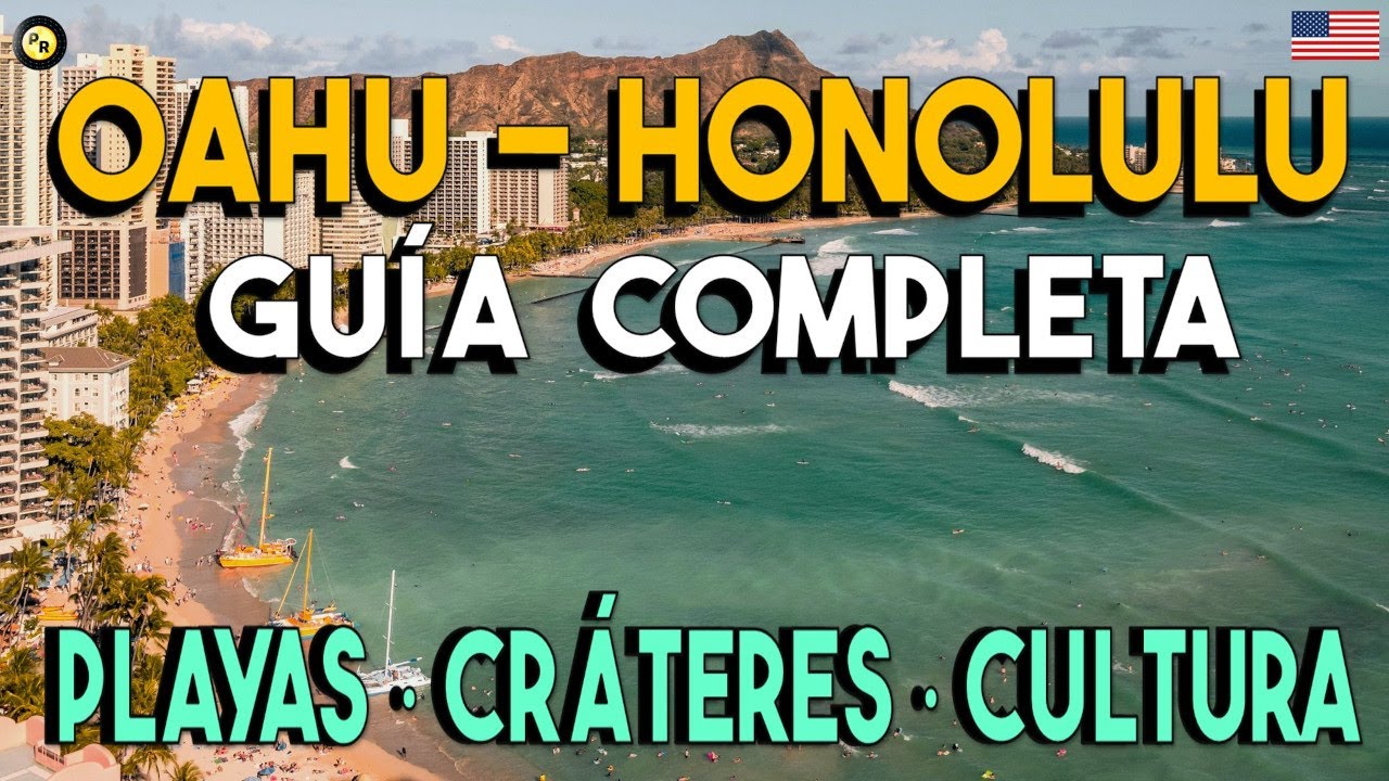 🌴 Visita Oahu, Hawái – Guía completa para descubrir Honolulu y sus alrededores 🌺