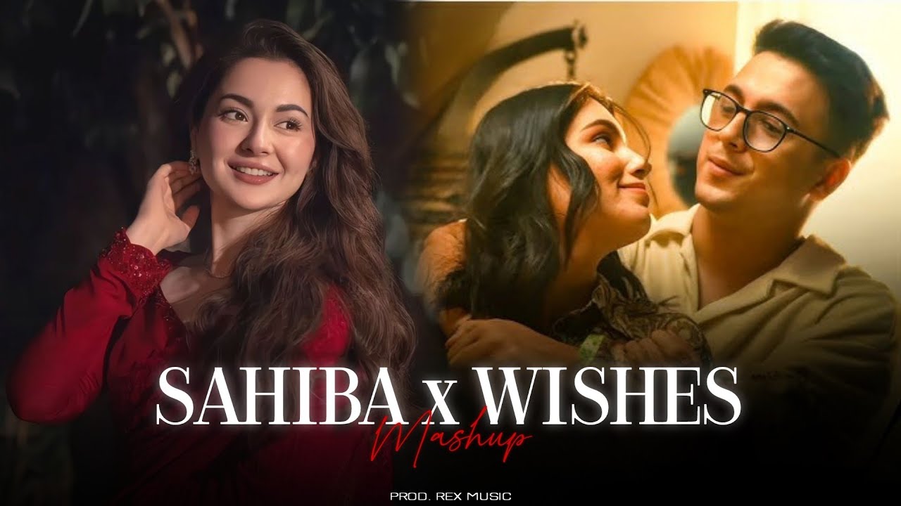 Sahiba X Wishes - Mashup | Aditya Rikhari | Talwiinder | Samjho Na | Rex Music