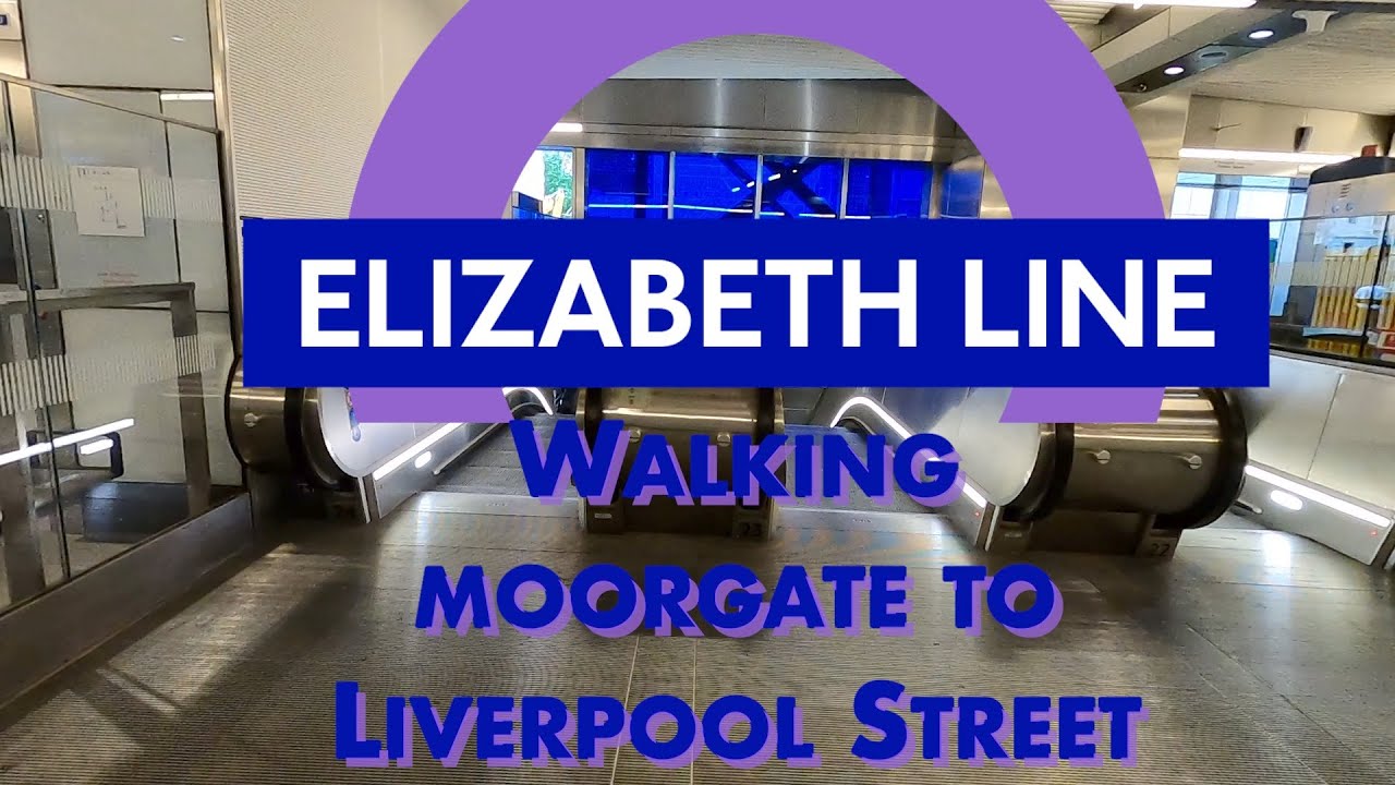 Elizabeth Line Walking from Moorgate Station to Liverpool Street