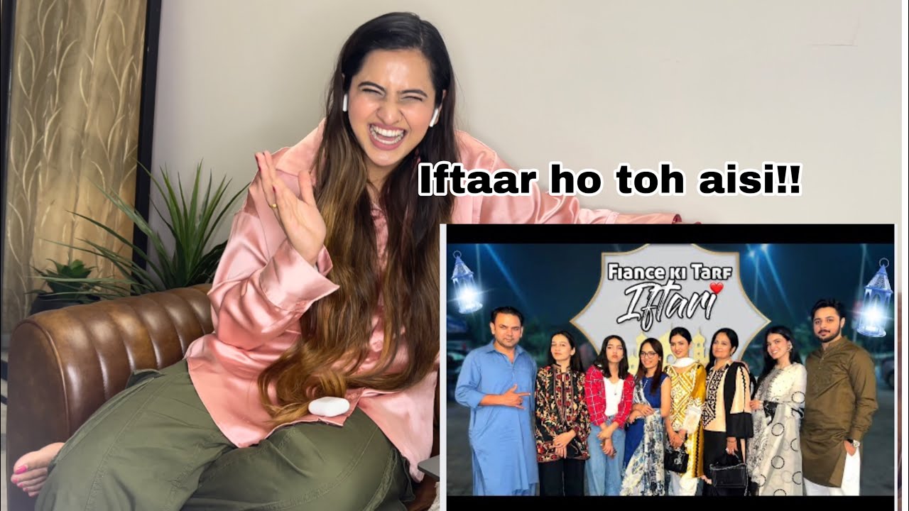 Iqra Kanwal’s Iftaari at her Fiancé’ s House| Indian Reaction On Sistrology | Sidhu Vlogs