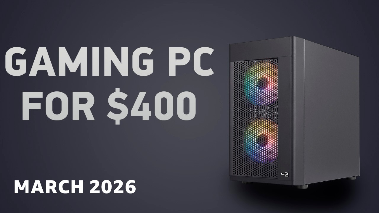 Gaming PC for $400 in February 2026 – The Entry-Level Build!