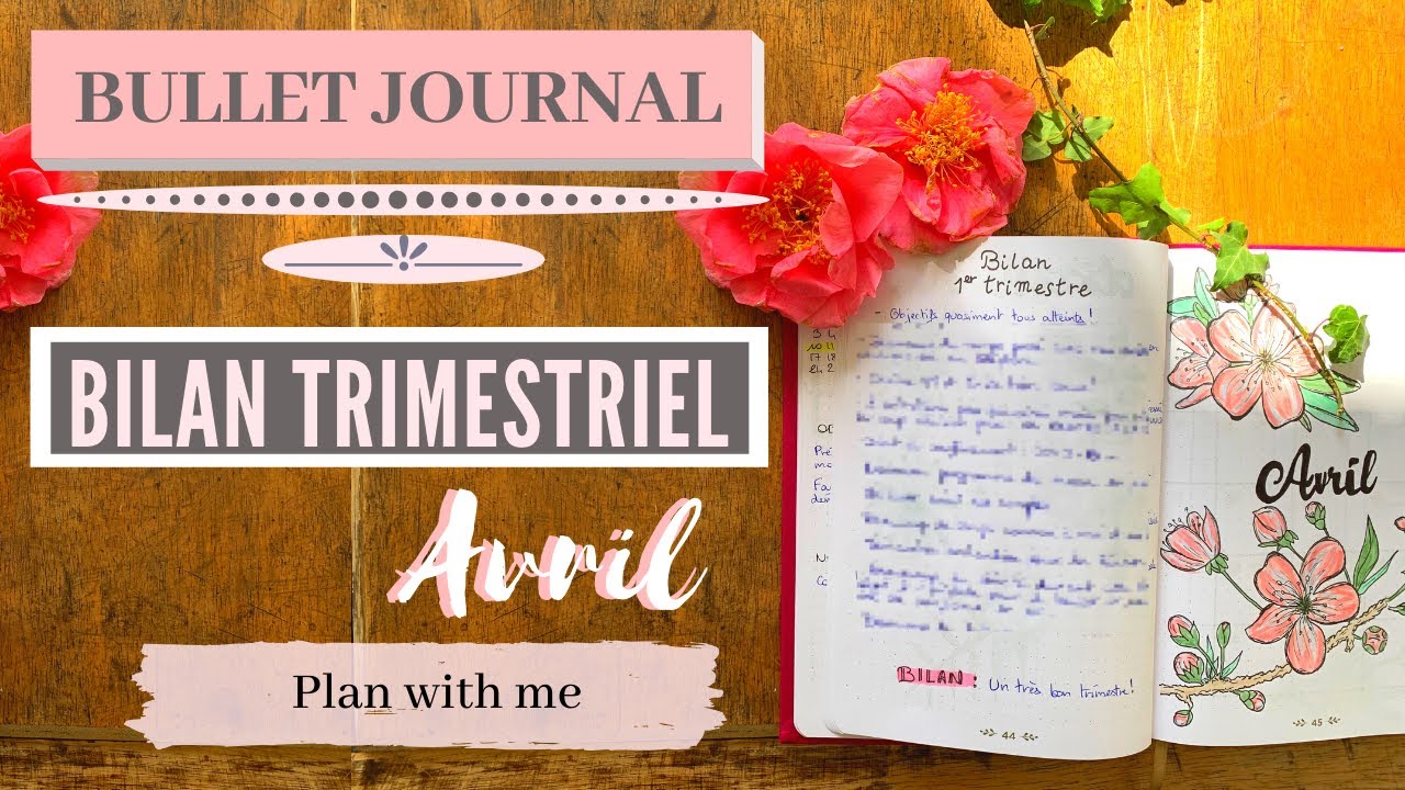 BULLET JOURNAL / BILAN TRIMESTRIEL / POURQUOI et COMMENT faire le bilan ?
