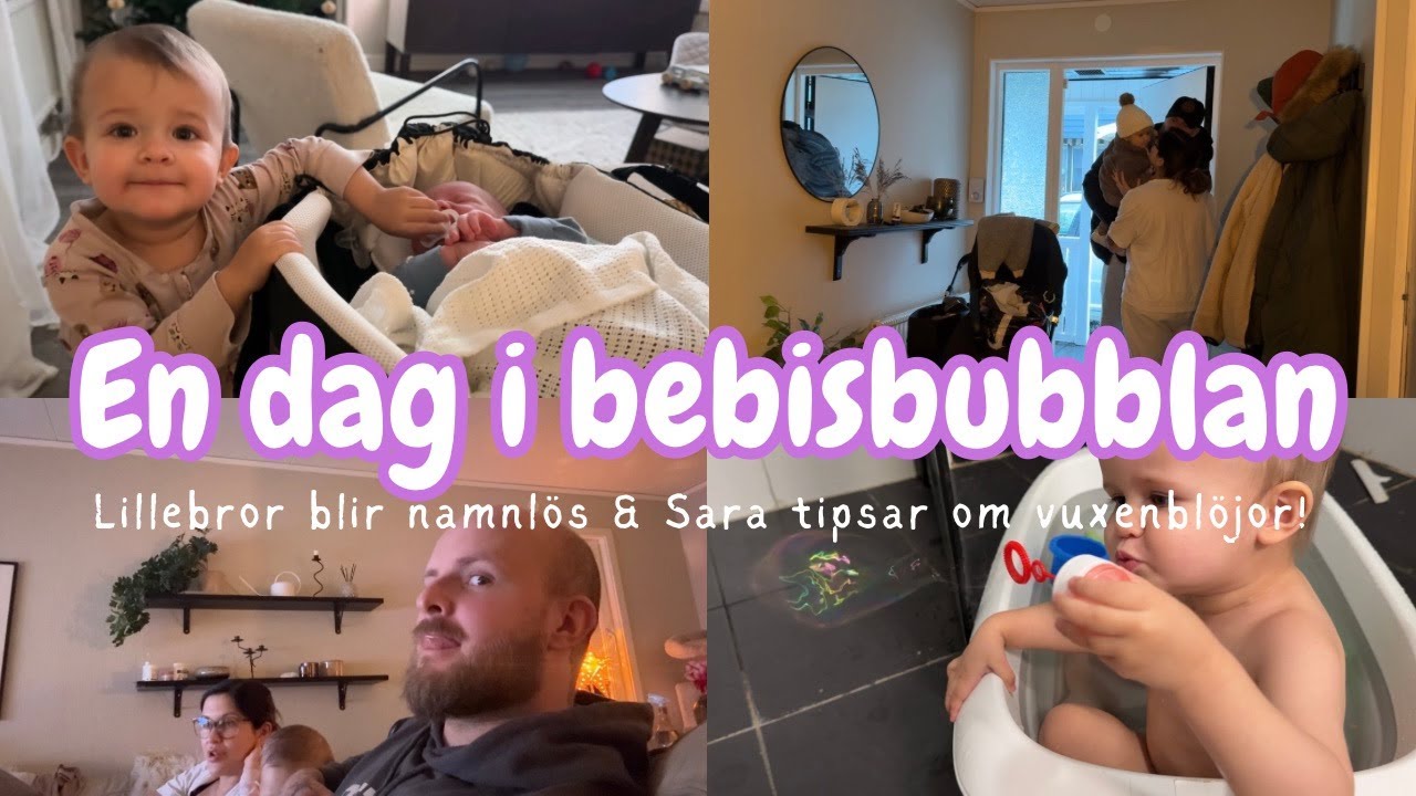 EN DAG I BEBISBUBBLAN - Namndiskussionen fortsätter & Sara tipsar om vuxenblöjor! Livet med 2under2.