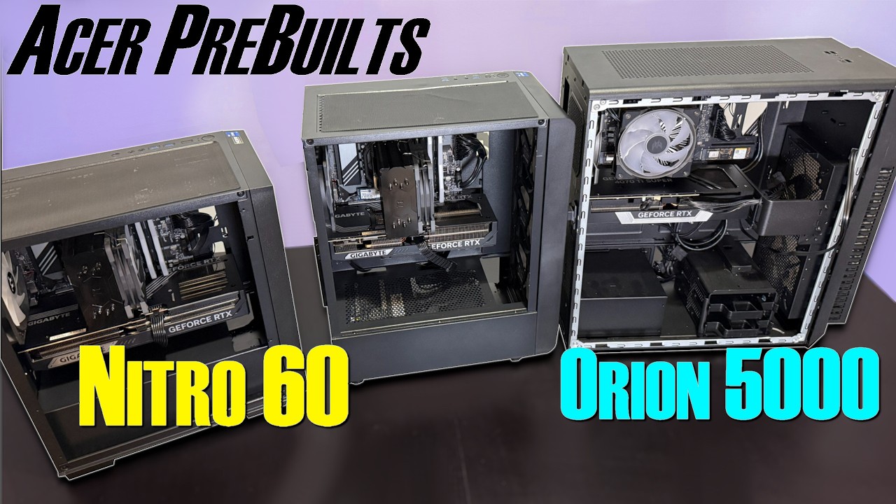 ACER Nitro 60,  Aspire 60,  and Orion 5000 - -  Prebuilt Gaming PC Showdown !!!