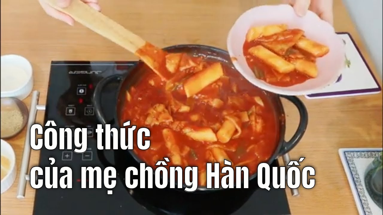 #24. Cách làm Tokbokki - Bánh gạo xào cay chuẩn vị Hàn Quốc của nàng dâu Việt