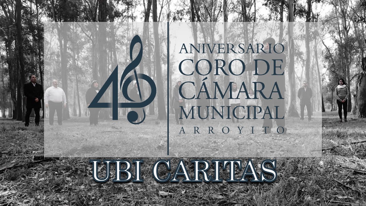 Ubi Caritas -Ola Gjeilo -Coro de Cámara Municipal de Arroyito