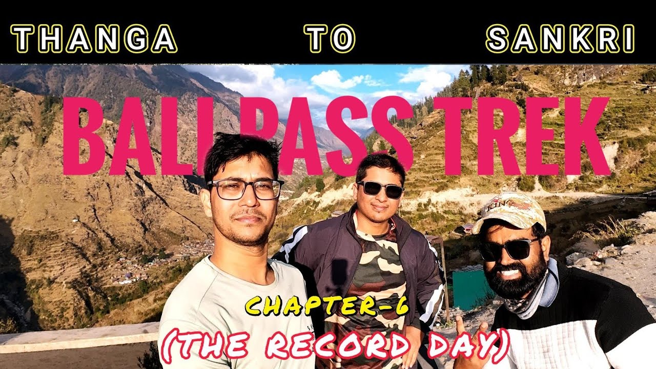 6️⃣ Bali Pass Record Day | Thanga to Sankri #balipass #balipasstrek #uttarakhand#balipassrecord