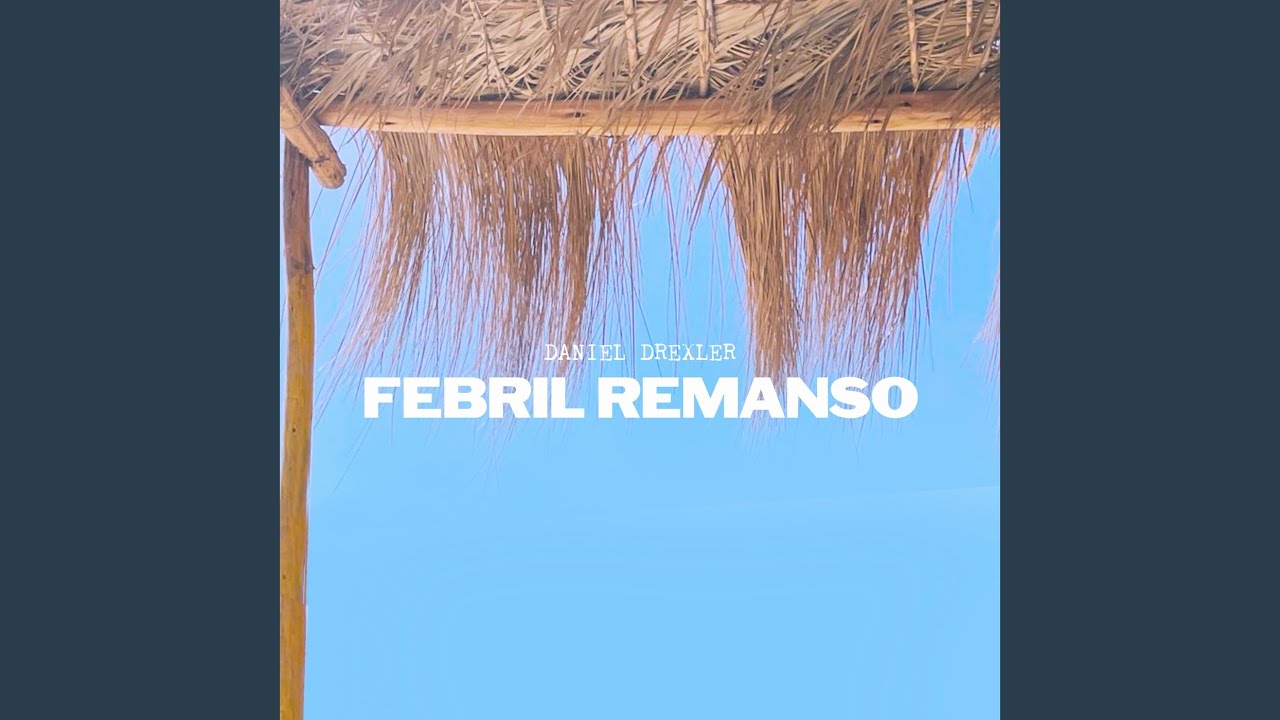Febril Remanso