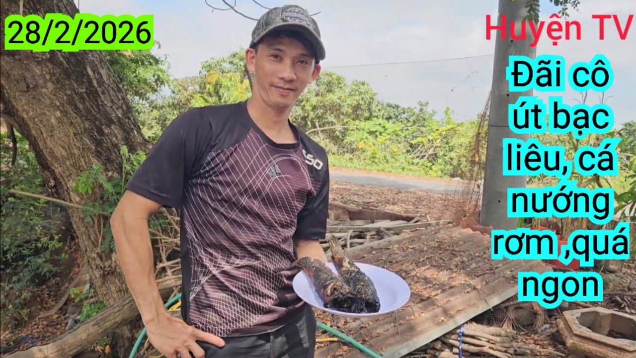 NƯỚNG CÁ ,BẰNG RƠM ,ĐÃI CÔ ÚT BẠC LIÊU, 